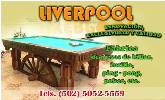 Mesas de Billar, Futillo, Pingpong, Poker LIVERPOOL